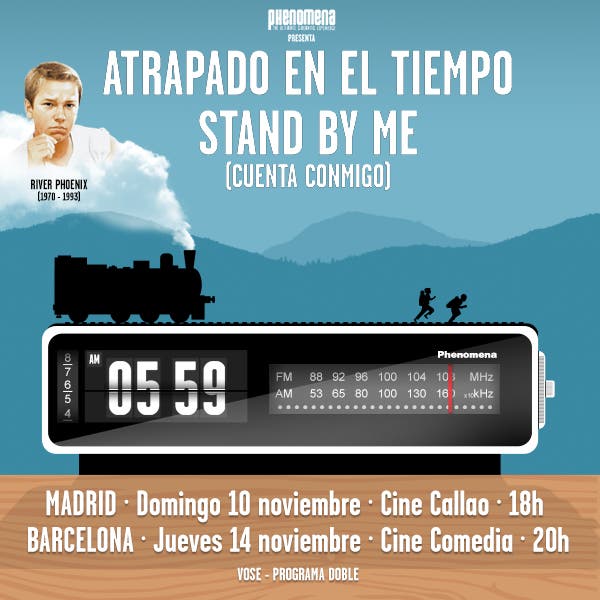 Phenomena: Atrapado en el tiempo + Stand by me