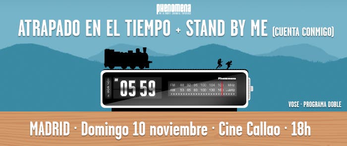 Phenomena: Atrapado en el tiempo + Stand by me