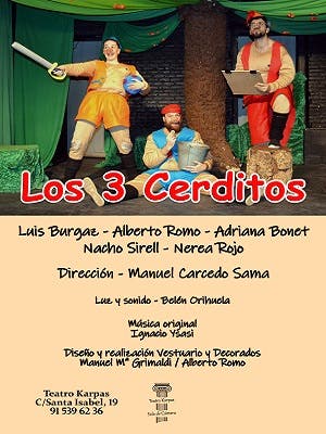 Los tres cerditos, en Madrid